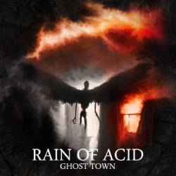 Rain Of Acid : Ghost Town